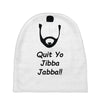 quit yo jibba jabba Baby Beanies