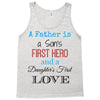 father is a son's first hero Tank Top