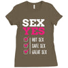 SEX YES HOT SEX SAFE SEX GREAT SEX Ladies Fitted T-Shirt
