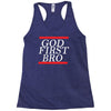 new  god first bro  t shirt religious humor lord tee Racerback Tank