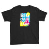 big hair dont care Youth Tee