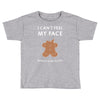 i can't feel my face Toddler T-shirt