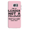 leader not a follower unless a Samsung Galaxy S7