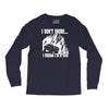 i dont snore i dream i`m a 4 x 4 Long Sleeve Shirts
