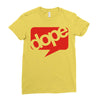 dope Ladies Fitted T-Shirt