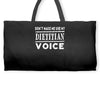 don't make me use my dietitian voice Weekender Totes