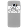 i'll fix it in photoshop Samsung Galaxy S7 Edge