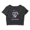 i'm not spoiled my husband just loves me Crop Top
