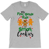 my first grade kids are smart cookies T-Shirt