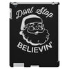 don't stop believing iPad 3 and 4 Case