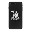 Fly You Fools iPhone 7 Plus Case