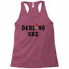 darling one Racerback Tank