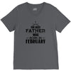 The Best Father Was Born In Februay V-Neck Tee