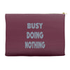 busy doing nothing girls Accessory Pouches