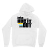 lets hug it out Hoodie
