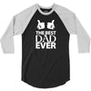 The Best Dad Ever 3/4 Sleeve Shirt