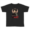 i want you to rebel Toddler T-shirt