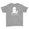prose before hos  funny william shakespeare joke comedy rude Youth Tee