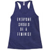 everyone should be feminist Racerback Tank