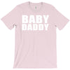 baby daddy t shirt funny daddy fathers day tee father to be family reu T-Shirt