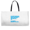 my friend thinks he's smart Weekender Totes