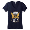 All Men Are Created Equal But Only The Best Are Born In July Women's V-Neck T-Shirt