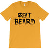 great beard T-Shirt