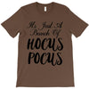 It's Just A Bunch Of Hocus Pocus T-Shirt