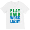 play hard, work lazily V-Neck Tee