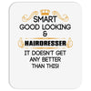 Smart Good Looking Hairdresser Doesnt Get Better Than This Mousepad