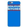 bonjour bitches iPhone 6/6s Plus Case