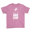 one love Youth Tee