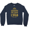 queens are born in 1968 Crewneck Sweatshirt
