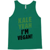 Kale Yeah I'm Vegan! Tank Top