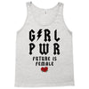 Girl Power Future Is Female Tank Top