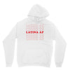 Latina Af Unisex Hoodie