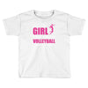 all this girl care about is volleyball Toddler T-shirt