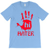 hai hater trending T-Shirt