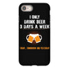 I Only Drink Beer 3 Days A Week Yesterday Today And Tomorrow iPhone 8