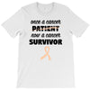 Once a Cancer Patient Now a Cancer Survivor T-Shirt