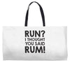 run rum Weekender Totes