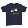let me out Youth Tee