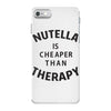 nutella is cheaper than therapy iPhone 7 Case