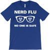nerd flu no one is safe T-Shirt