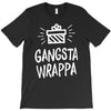 gangsta wrappa T-Shirt