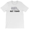 Cat Says Not Today T-Shirt