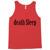 death sleep Tank Top