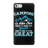 Camping Is Like Sex iPhone 7 Case