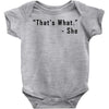 that's what she said quote Baby Bodysuit