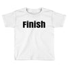 finish Toddler T-shirt